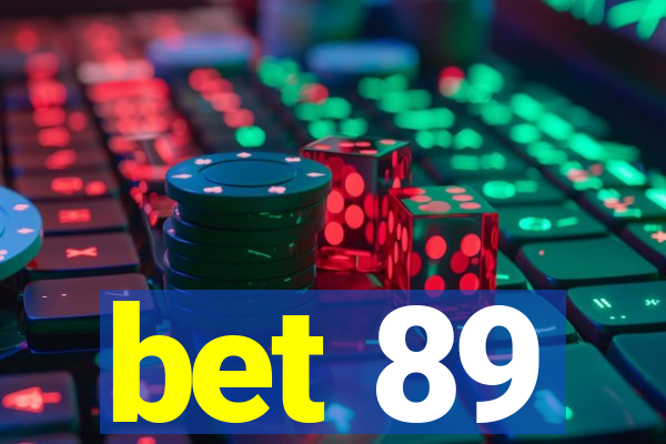 bet 89